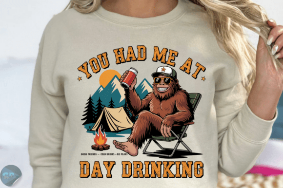 Download You Had Me at Day Drinking Bigfoot PNG - Premium Bundle